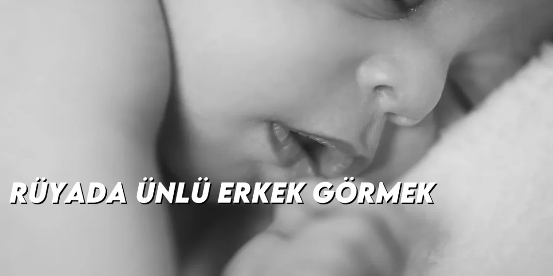 ruyada-unlu-erkek-gormek-gorseli