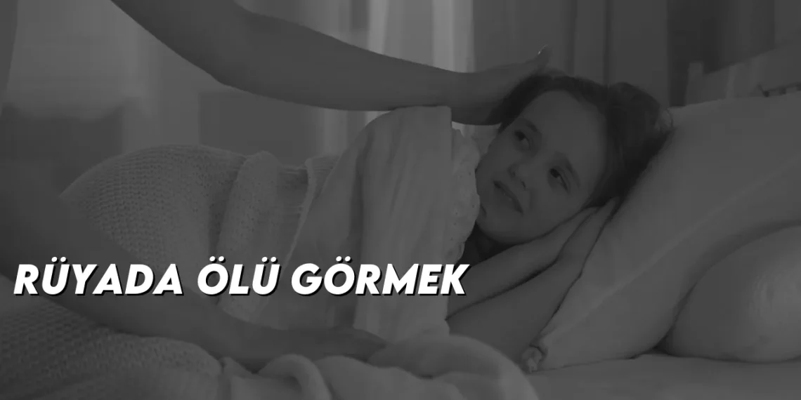 ruyada-olu-gormek-gorseli
