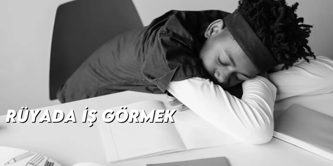 ruyada-is-gormek-gorseli