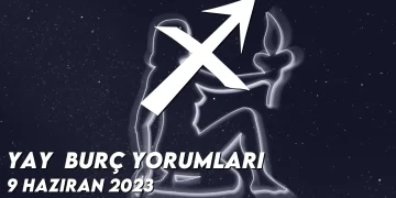 yay-burc-yorumlari-9-haziran-2023-gorseli