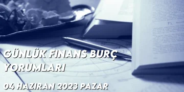 gunluk-finans-burc-yorumlari-4-haziran-2023-gorseli