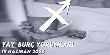 yay-burc-yorumlari-19-haziran-2023-gorseli