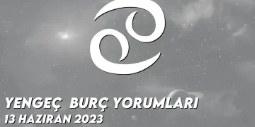 yengec-burc-yorumlari-13-haziran-2023-gorseli