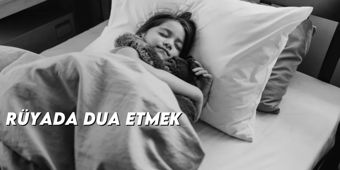 ruyada-dua-etmek-gorseli