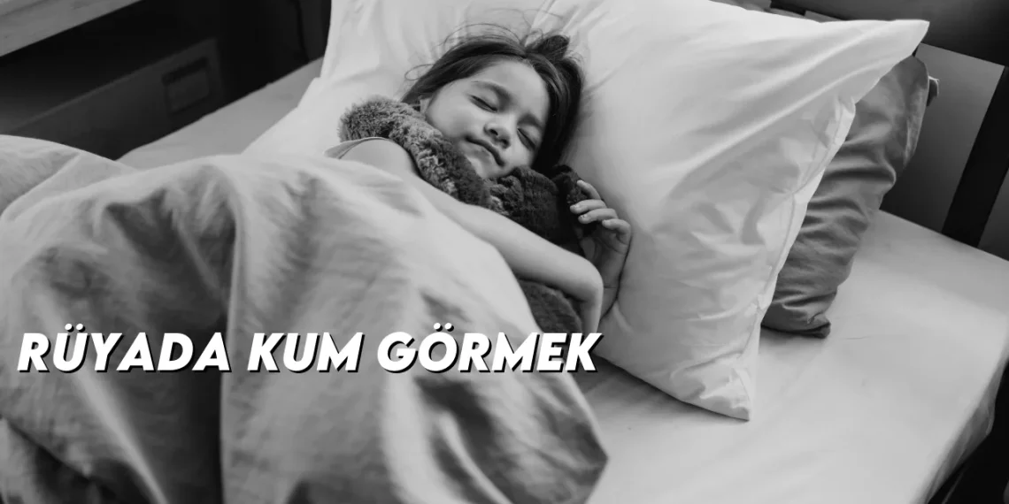 ruyada-kum-gormek-gorseli