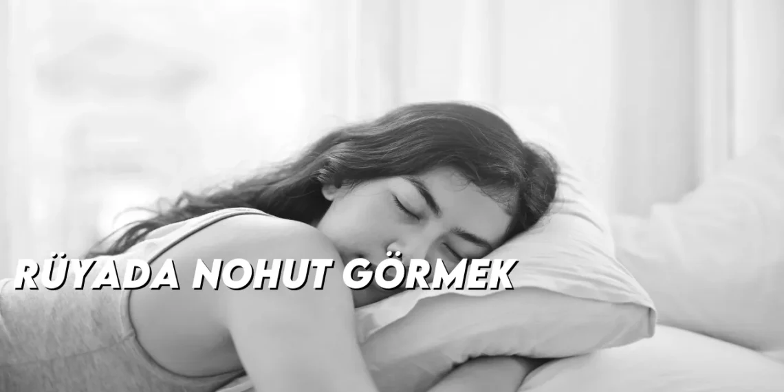 ruyada-nohut-gormek-gorseli