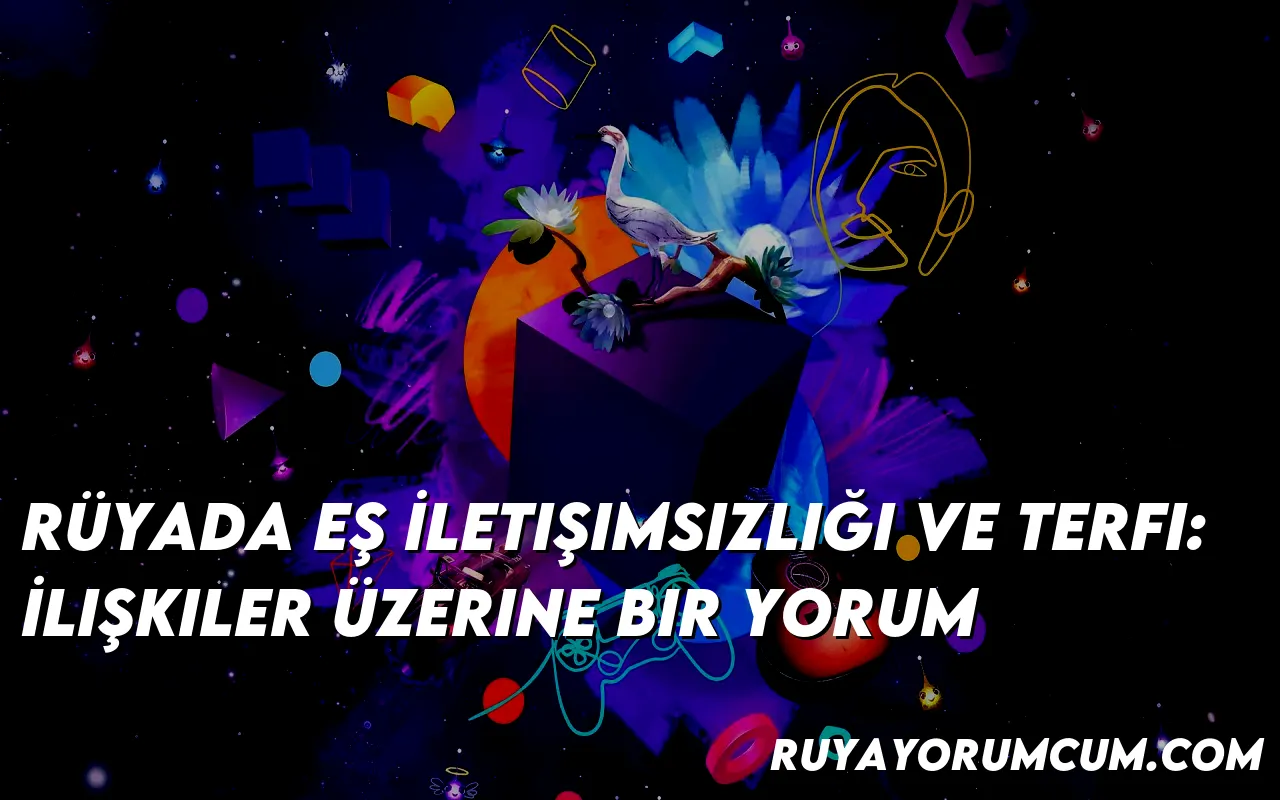 ruyada-es-iletisimsizligi-ve-t