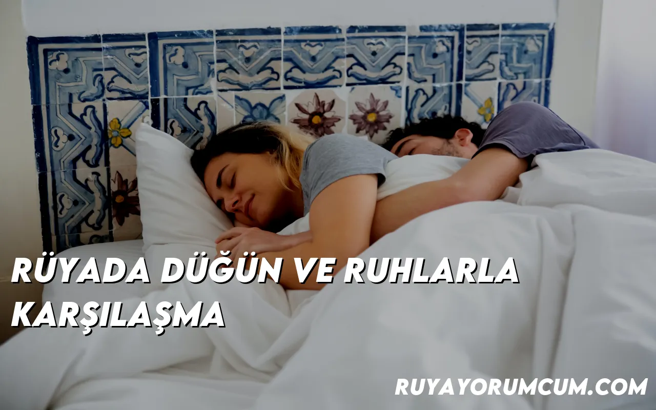 ruyada-dugun-ve-ruhlarla-karsi