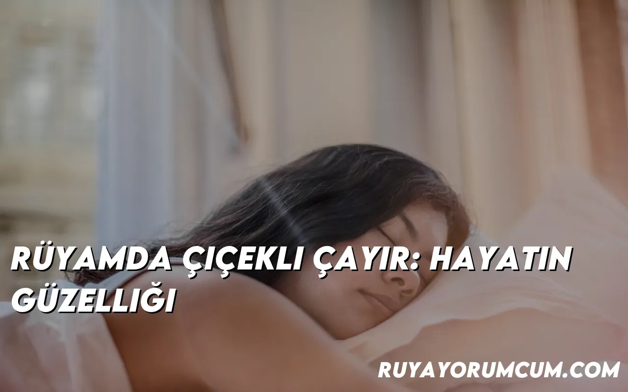 ruyamda-cicekli-cayir-hayatin-