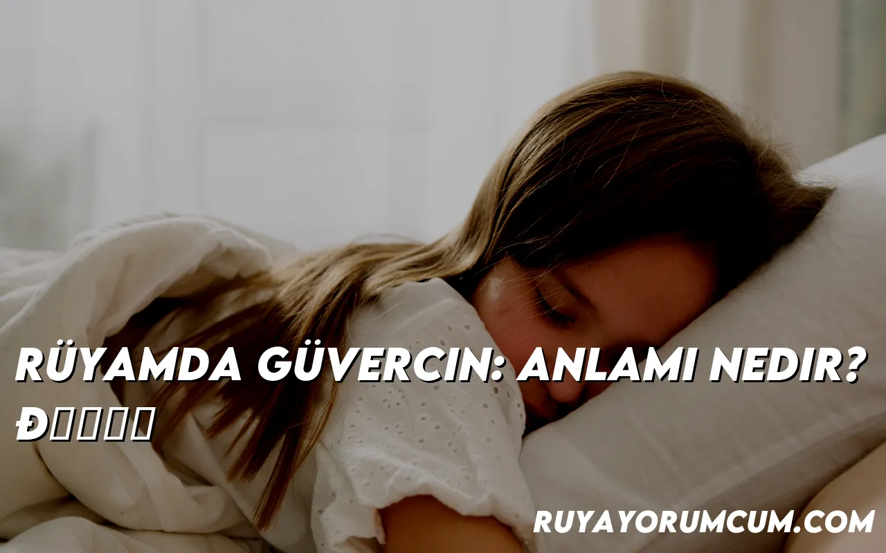 ruyamda-guvercin-anlami-nedir