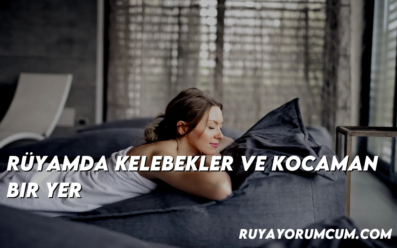 ruyamda-kelebekler-ve-kocaman-